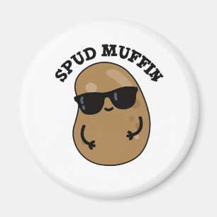 Spud Muffin Funny Potato Pun  Magnet