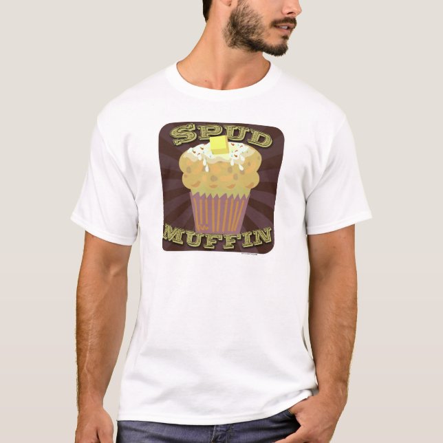 Spud Muffin Funny Potato Slogan Art T-Shirt (Front)