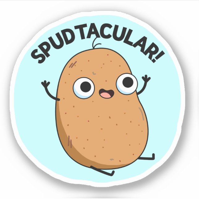 Spudtacular Funny Potato Pun  Sticker (Front)