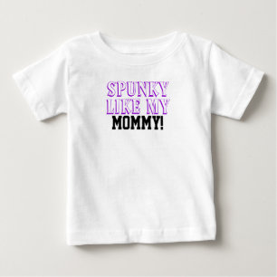 Spunky Like My Mommy Purple Black Baby T-Shirt