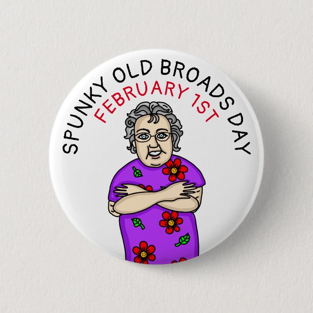 Spunky Old Broads Day | February 1st Button (Front)