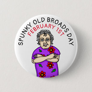 Spunky Old Broads Day February 1st Button