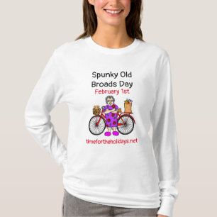 Spunky Old Broads Day February 1st T-Shirt