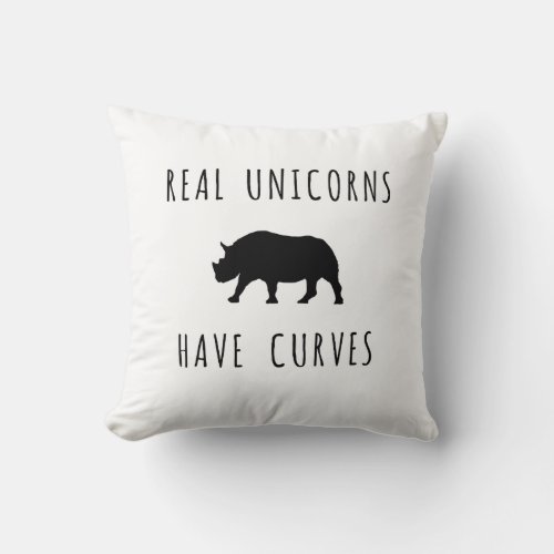 Spunky Real Unicorns Have Curves Throw Pillow