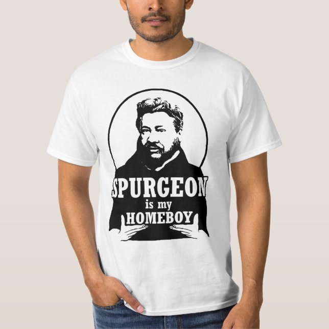 Spurgeon is my homeboy T-Shirt (Front)