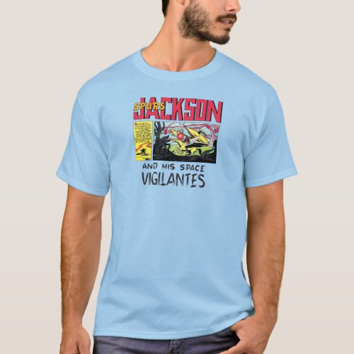 Spurs Jackson and His Space Vigilantes T_Shirt