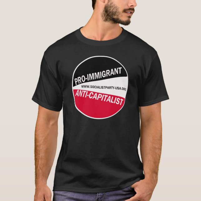 SPUSA Pro-Immigrant/Anti-Capitalist T-Shirt (Front)