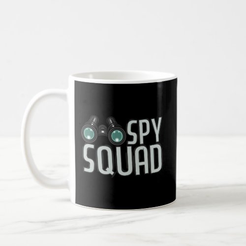 Spy Squad Private Detective Secret Investigator Pr Coffee Mug