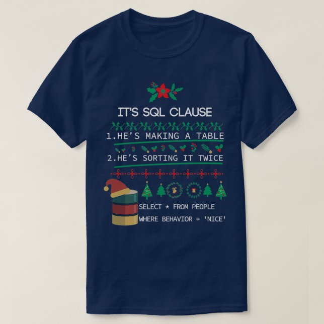 SQL Clause Christmas beautiful gift for developer  T-Shirt (Design Front)