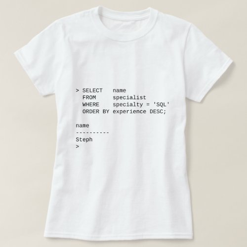 SQL Database Specialist Steph T_Shirt