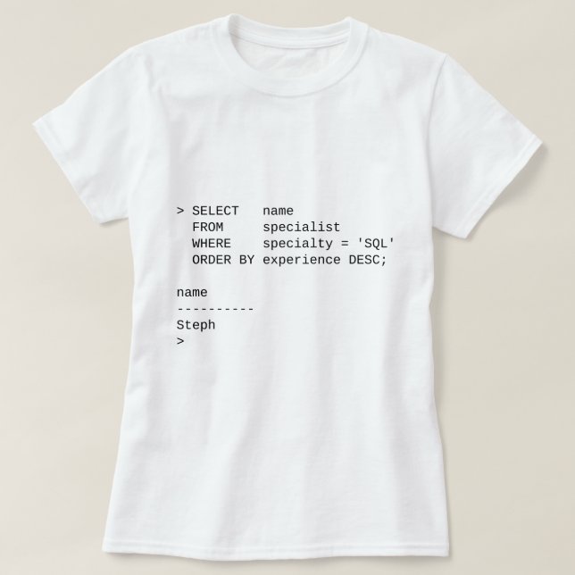 SQL Database Specialist: Steph T-Shirt (Design Front)