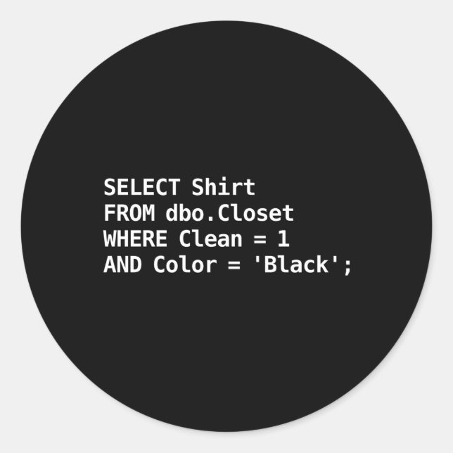 Sql For Programmer Humor Programming Classic Round Sticker (Front)