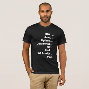 SQL Java Python JavaScript C# Perl iOS Family PHP T-Shirt