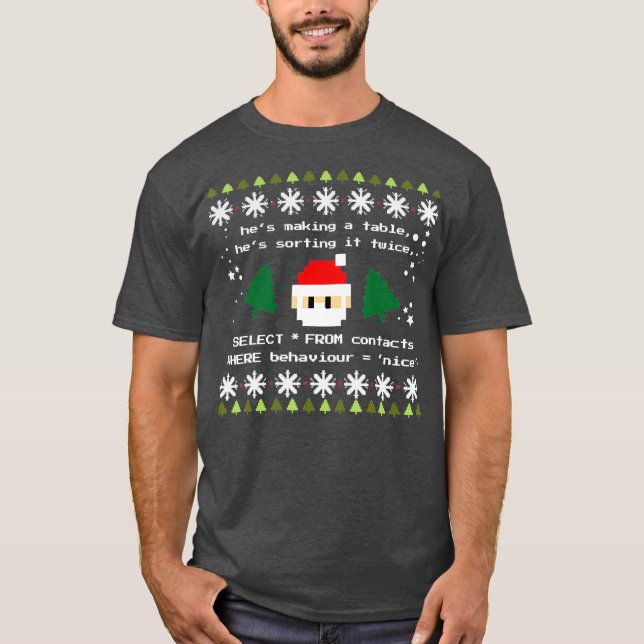 SQL Santa Claus Programmer Code Coding Coder Pun T-Shirt (Front)