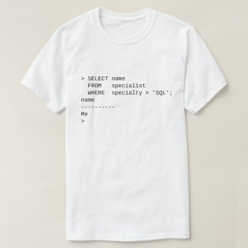 SQL Specialist Me T_Shirt