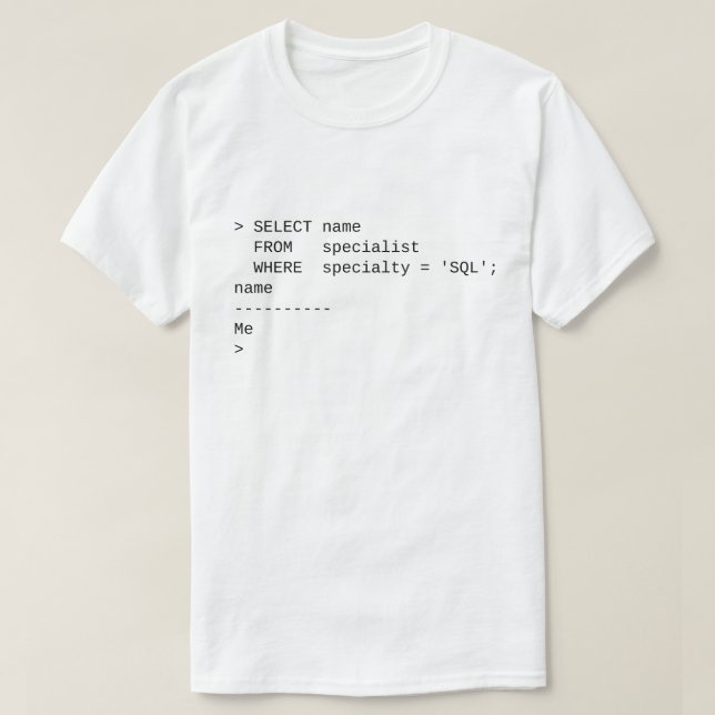SQL Specialist: Me T-Shirt (Design Front)