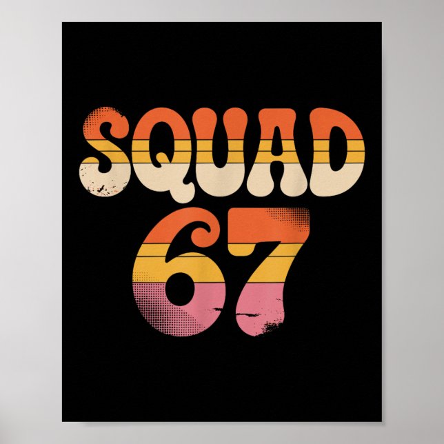 Squad 67 Alpha Slang Gen 67th Number 67  Poster (Front)