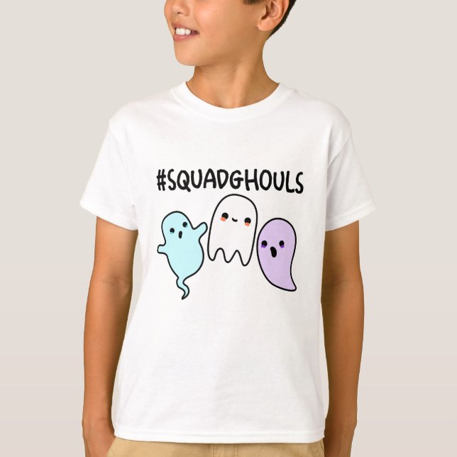 Squad Ghouls Funny Halloween Ghost Pun  T-Shirt (Front)