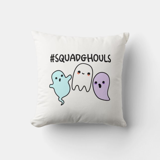 Squad Ghouls Funny Halloween Ghost Pun  Throw Pillow (Front)