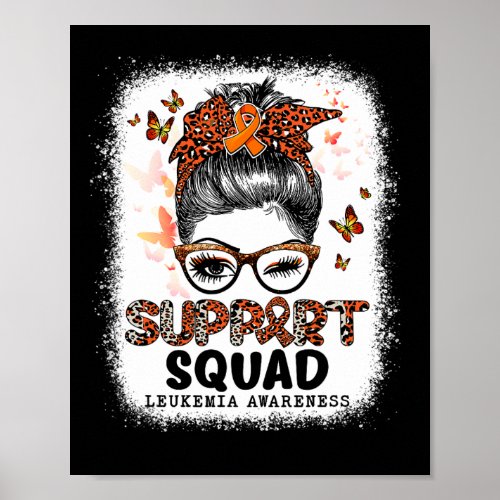 Squad Messy Bun Butterfly Orange Ribbon Leukemia  Poster