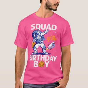 Squad Of The Birthday Boy Astronaut Space Planet B T-Shirt