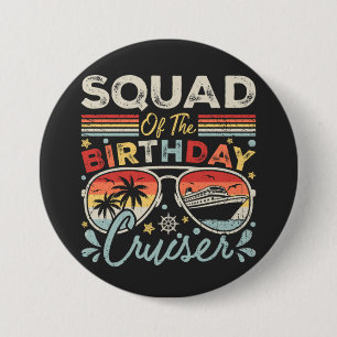 Squad of the Birthday Cruiser Vacation Round Button