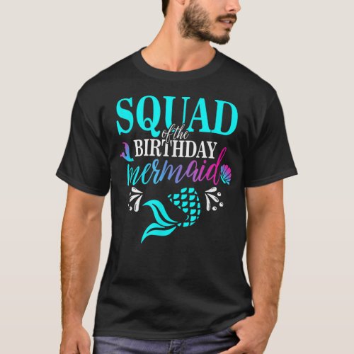 Squad Of The Birthday Mermaid Matching Family T_Shirt