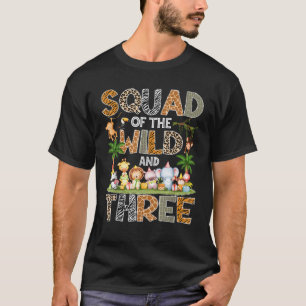 Squad Of The Wild Three 3Rd Birthday Safari Jungle T-Shirt