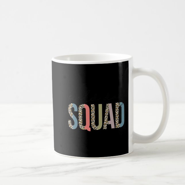 Squad Teacher Student First Last Day Of School Fie Coffee Mug (Right)