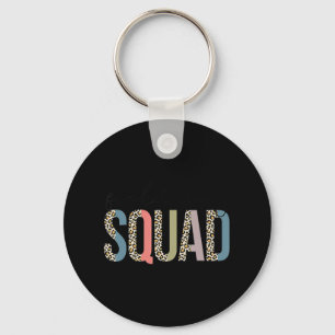 Squad Teacher Student First Last Day Of School Fie Keychain