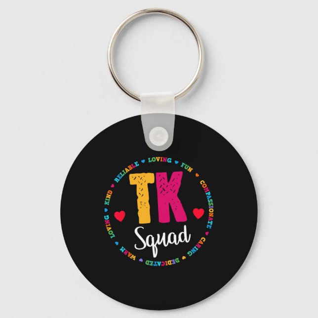 Squad Tee - Transitional Kindergarten Teacher Team Keychain (Front)