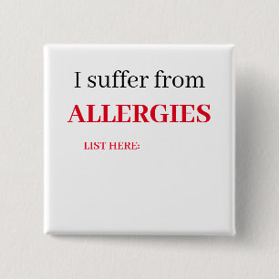 Square Badge - I Suffer From Allergies, List Button