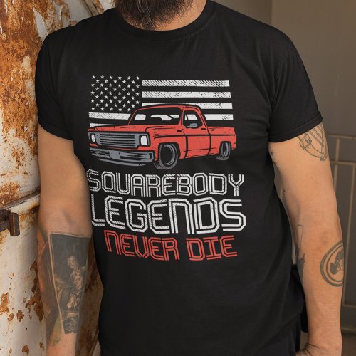 Square Body Legends Never Die Truck T_Shirt