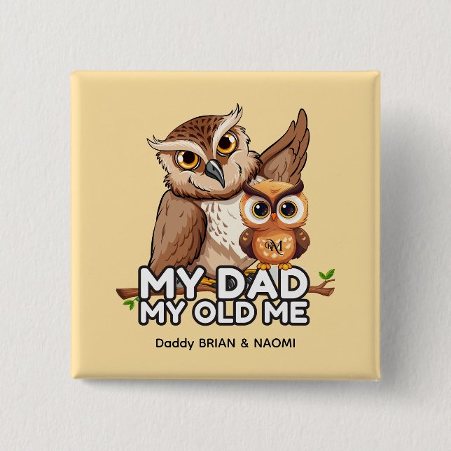 Square Button : My Dad My Old Me (milk) (Front)