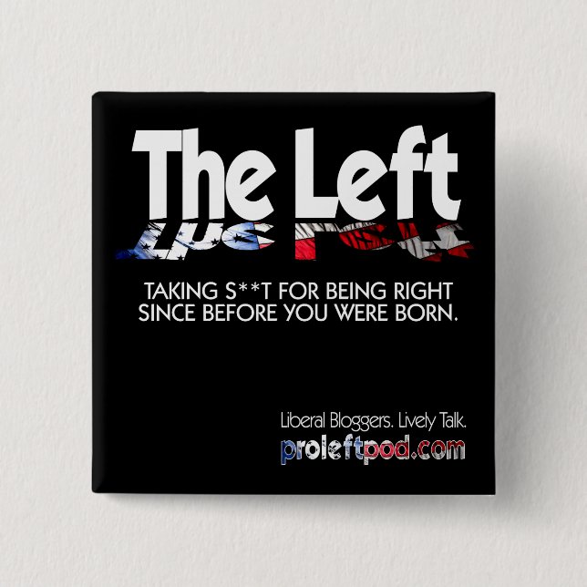 Square Button - The Left, Defined... (Front)