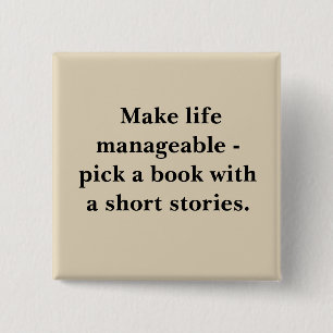 Square button with quote about life