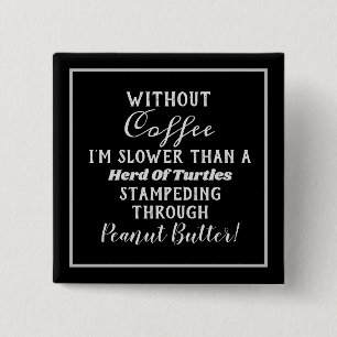 Square Coffee Humor Button