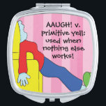Square Compact Mirror "Primitive Woman's Yell"<br><div class="desc">Hand drawn, funny cartoon style, Square Compact Mirror "Primitive Woman's Yell." Personalize by deleting text and replacing with your own. Choose your favorite font style, color, and size font. Lots to choose from. Thanks for stopping and shopping by. Always appreciated! Shape: Square Compact Mirror Customize a compact mirror for stylish...</div>