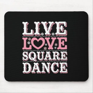 Square Dance Love Square Dancing Square Dance Gift Mouse Pad