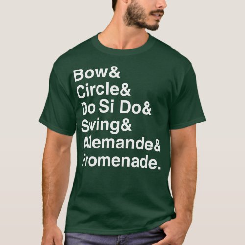 Square Dance Moves List T_Shirt