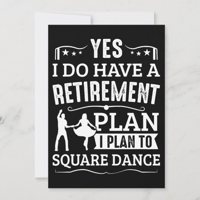 Square Dance Retirement Plan Plan To Square Dance  Invitation (Front)