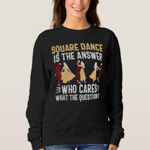 Square dance women men dancing couple dancer Danc Sweatshirt