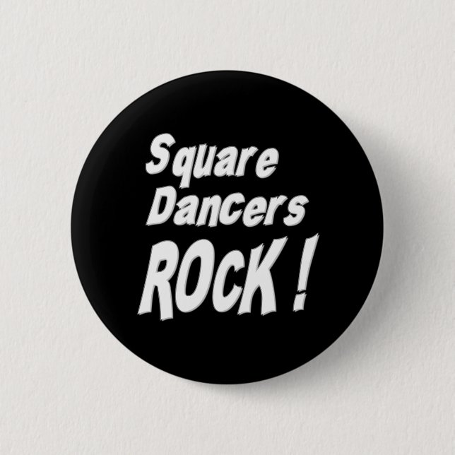 Square Dancers Rock! Button (Front)