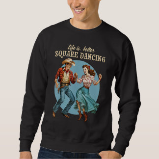 Square Dancing Country Western Dance Sweatshirt