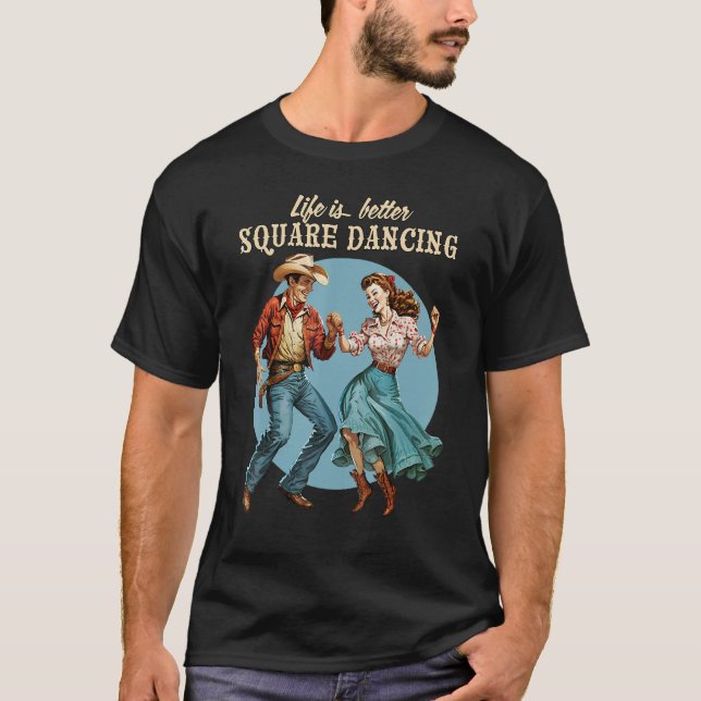 Square Dancing  Country Western Dance T-Shirt (Front)