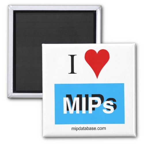 Square I love MIPs magnet mipdatabase logo