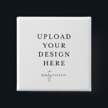 Square Pin 2"<br><div class="desc">Customize your button pin design in Templett. After you are done editing,  download your file in a JPG format (don't forget to turn on the bleed option). Upload your design here by clicking on the blue "Personalize" button.</div>