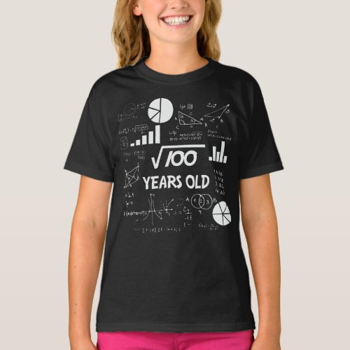 Square root 100  10 years old _ birthday T_Shirt