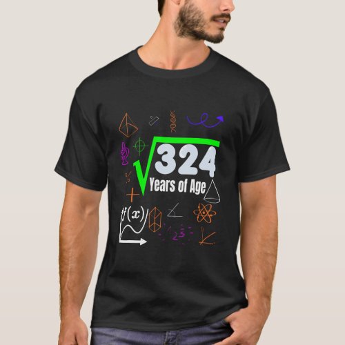 Square Root 324 Math Science 18Th Birthday 18 Year T_Shirt