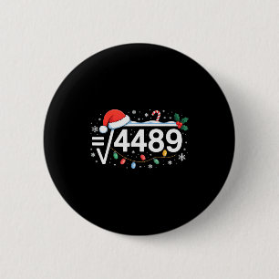 Square Root 4489 Funny 67 Meme Math Teacher 6 7 Ch Button